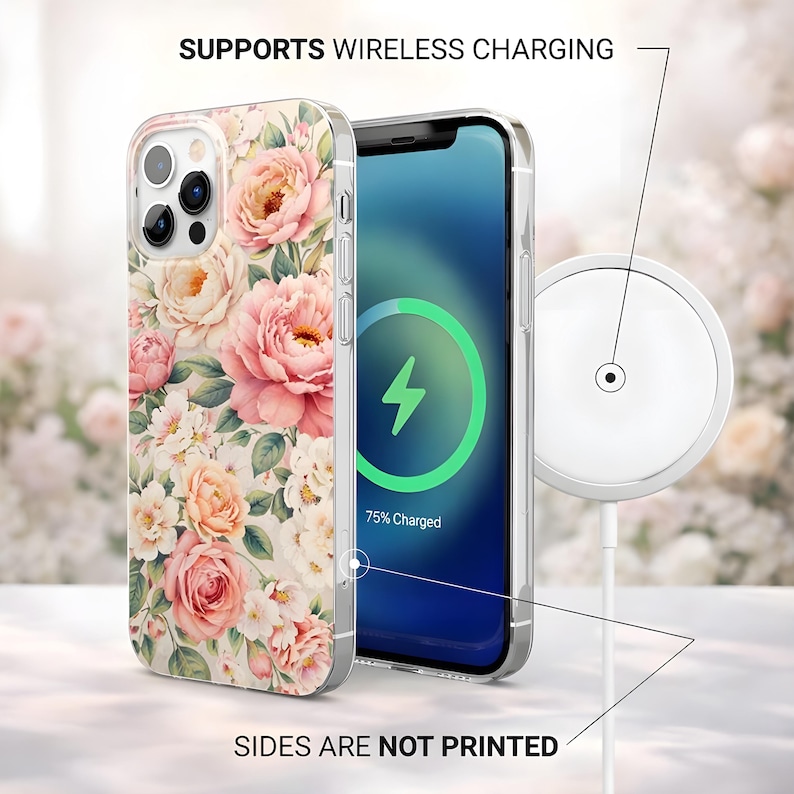 May include: A clear phone case with a floral design featuring pink and peach roses and white flowers. The phone case is next to a phone displaying a charging symbol and the text "75% Charged". The text "SUPPORTS WIRELESS CHARGING" and "SIDES ARE NOT PRINTED" are also visible.