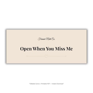 May include: A rectangular card with a cream background features the text "Open When You Miss Me" in a bold, dark font. The card also includes the text "Forever Note Co." in a script font and a small heart symbol.