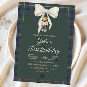 May include: A birthday invitation with a green plaid design and a white bow illustration. The invitation includes a teddy bear graphic and the text "Greta's First Birthday". The date is November 24th at 2 pm.