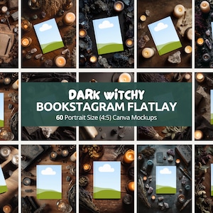 May include: A collection of dark, witchy-themed flatlay mockups. Each mockup features a portrait-sized Canva template with a sky and grass design, surrounded by candles, crystals, and other mystical elements. The text "DARK WITCHY BOOKSTAGRAM FLATLAY" is visible.