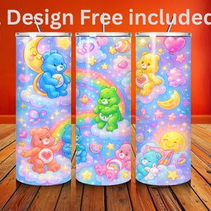 May include: Three Care Bear-themed tumblers. Each tumbler showcases a different Care Bear character set against a background of rainbows, clouds, and stars. The text "1 Design Free included" is at the top. The tumblers are on a wooden surface.