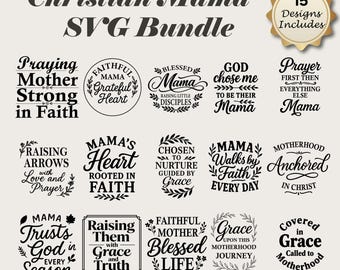 Christian Mama SVG Bundle, Faith Mother Quotes PNG, Blessed Mama Design,  Cricut File Download