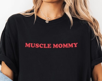Muscle Mommy Gym Shirt - Funny Fitness Mom Tee