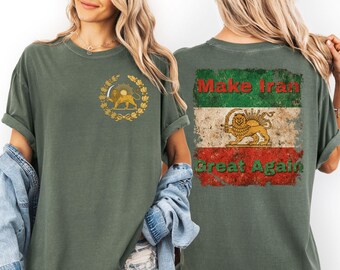 Make Iran Again Comfort Colors Shirt, Persian Heritage Lion Sun Graphic Tee