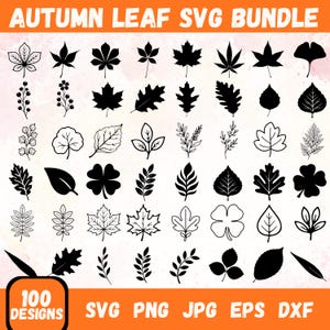 May include: A digital collection titled AUTUMN LEAF SVG BUNDLE featuring 100 designs of various botanical elements. The image displays a grid of black and white leaf silhouettes and line art illustrations, including maple, oak, and clover shapes.