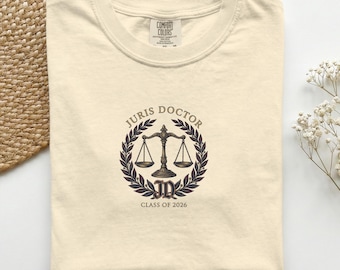 Comfort Colors® Juris Doctor Shirt, JD Graduation Gift, Law School Class of 2026 Tee, Lawyer Grad T-Shirt, Law Student Gift