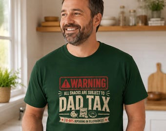 Funny Dad Snack Tax T-Shirt, Warning Dad Tee, Father's Day Gift