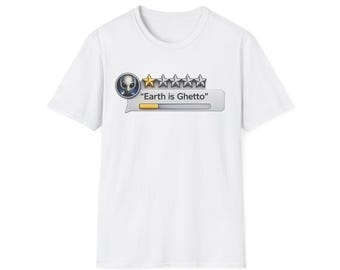 Earth Is Ghetto Alien UFO T-Shirt | One Star Planet Graphic