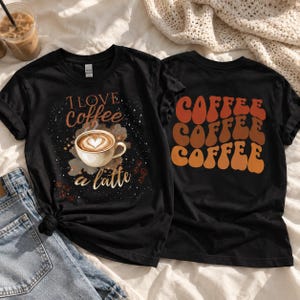 Coffee Graphic Tee Shirt Women White Cotton Gift Caffeine Enthusiast Birthday Present Barista Funny Apparel Java Fan Clothing Espresso