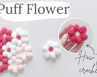 Puff Stitch Flower Crochet Pattern – Instant Download Digital Guide for Appliques