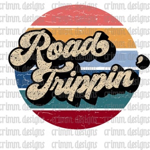 Road Trippin&#39; Retro Circle Sublimation Design Digital Download