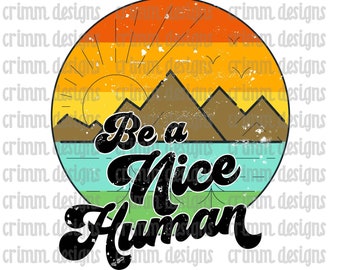 Download Be A Nice Human Svg Etsy