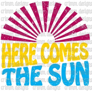 Retro Here Comes The Sun Sublimation Design Download