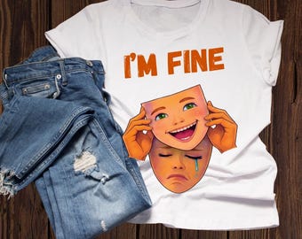I’m Fine PNG Sad Aesthetic Fake Smile Mental Health Design Digital Download Emotional Artwork Printable