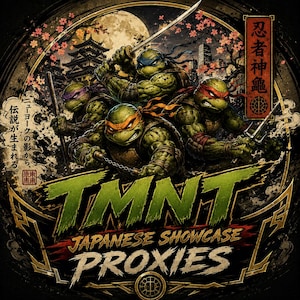 May include: A circular graphic illustration featuring four green anthropomorphic turtles in masks, wielding weapons including a katana, bo staff, and sai. The text TMNT JAPANESE SHOWCASE PROXIES is centered below the turtles, with Japanese characters.