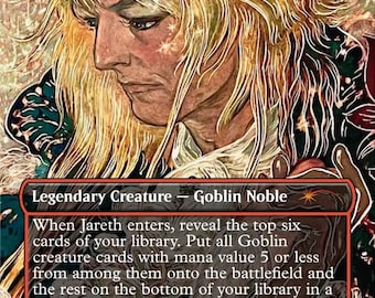 May include: A collectible trading card titled Jareth, Goblin King, featuring a detailed illustration of a person with long blonde hair. The card includes red borders, text describing game abilities, a 4/4 power and toughness, and copyright info.