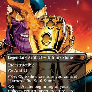 May include: A Magic: The Gathering card featuring Thanos and the Soul Stone. The card is a Legendary Artifact, part of the Infinity Stone series, with a gold gauntlet and purple face. The card text includes "Indestructible" and other game mechanics.