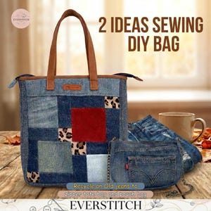 May include: A denim tote bag with brown leather handles and a small denim pouch bag. The tote bag features a patchwork design with a red square and leopard print accents. The text reads "2 IDEAS SEWING DIY BAG".