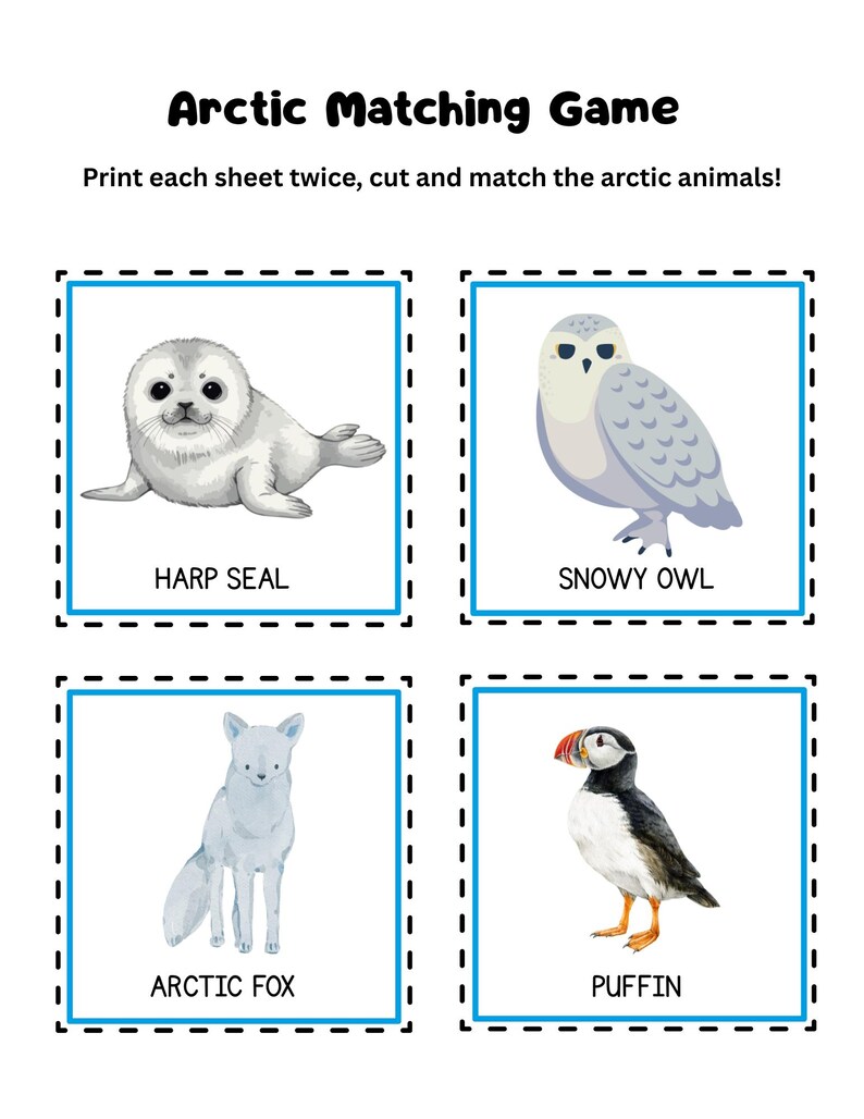 May include: A printable Arctic Matching Game featuring illustrations of arctic animals: a harp seal, snowy owl, arctic fox, and puffin. The game instructions are printed at the top of the image.