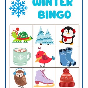May include: A Winter Bingo game card with a blue snowflake and the words "WINTER BINGO" in light blue. The card features winter-themed illustrations, including a turtle, trees, penguin, mug, bird, socks, owl, ice skate, and hat.