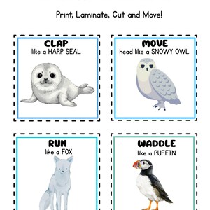 May include: Four illustrated Arctic Movement Cards. Each card features an animal and an action: clap like a harp seal, move head like a snowy owl, run like a fox, and waddle like a puffin. Text at the top reads "Arctic Movement Cards" and "Print, Laminate, Cut and Move!"