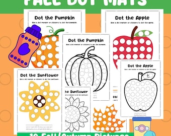 May include: A set of autumn-themed dot marker activity sheets. The sheets feature images of pumpkins, apples, sunflowers, and leaves with dot patterns for children to complete. The text "FALL DOT MATS" and "10 Fall/Autumn Pictures with Dots and Tracing" are visible.