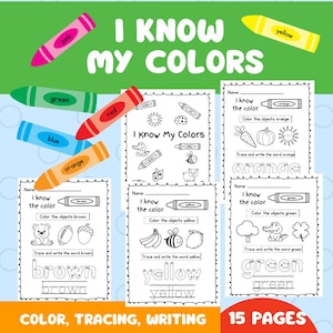 May include: Educational printable featuring the text "I Know My Colors" with colorful crayons and worksheets. The worksheets include color identification, tracing, and writing exercises for children. The image includes the text "Color, Tracing, Writing" and "15 Pages".