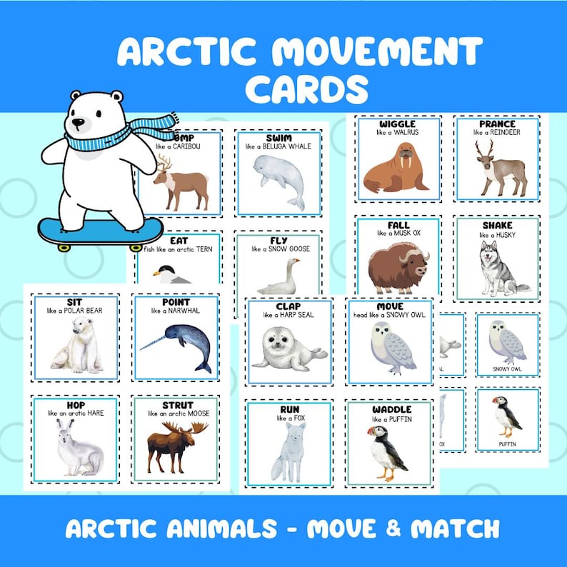 May include: Educational Arctic Movement Cards featuring illustrations of arctic animals and their corresponding actions. The cards include a polar bear on a skateboard, and text that reads "Arctic Movement Cards" and "Arctic Animals - Move & Match".