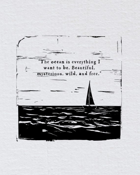 Ocean wall art, inspirational quote print, sailboat decor, sea lover gift, nautical home