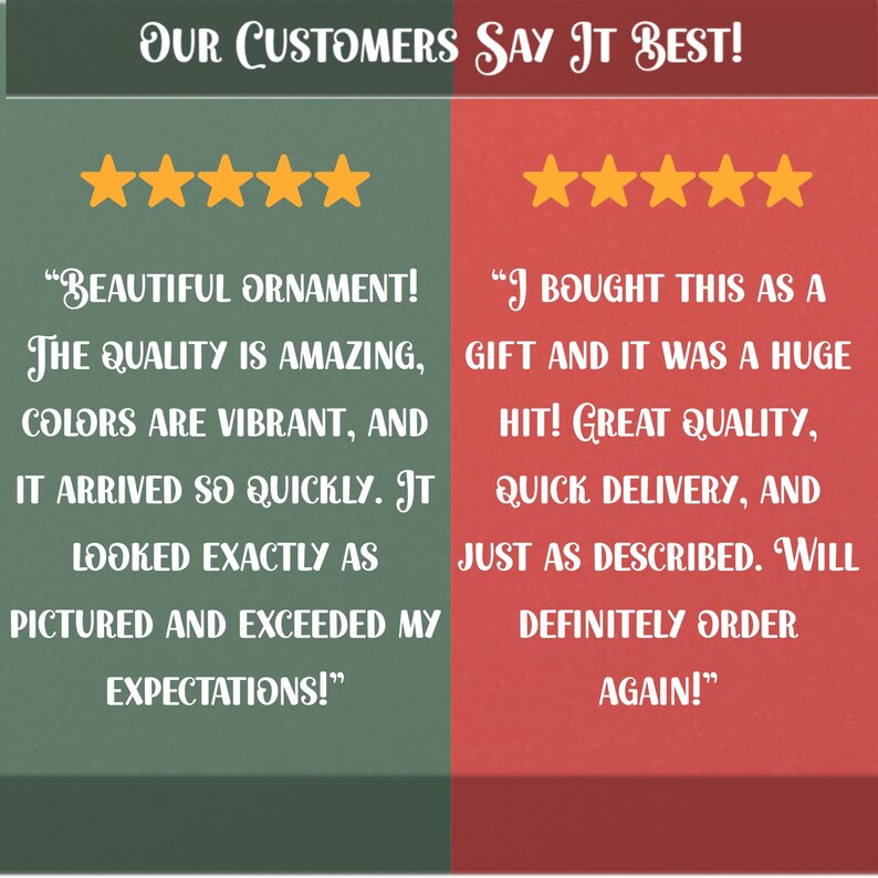 Puede incluir: Gr&aacute;fico con testimonios de clientes. El lado izquierdo es verde con cinco estrellas doradas y una cita: "&iexcl;HERMOSO ADORNO! La calidad es asombrosa, los colores son vibrantes y lleg&oacute; tan r&aacute;pido." El lado derecho es rojo con cinco estrellas doradas y una cita: "&iexcl;Lo compr&eacute; como regalo y fue un gran &eacute;xito!"