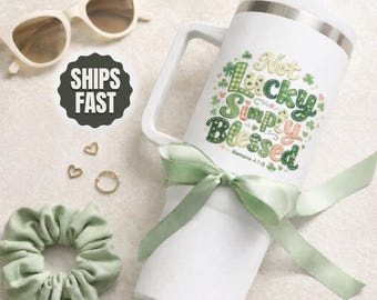 St Patricks Day 40 oz Tumbler – Not Lucky Simply Blessed Tumbler, Coffee Tumbler, Large Mug, Coffee Cup
