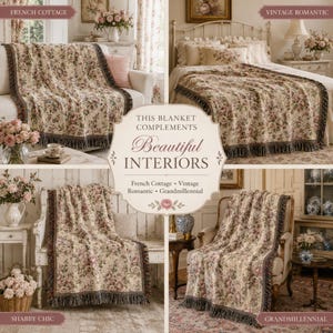 May include: A beige floral throw blanket with a dark brown fringe is draped over furniture in four different settings. The text on the image reads "This blanket complements beautiful interiors" and lists "French Cottage, Vintage Romantic, Grandmillennial".