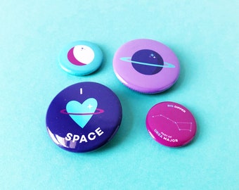 I Love Space | Button Pins/Badges | 4 Pack, Assorted Sizes (Space Pin, Space Buttons, Space Badges, Saturn Pin, Moon Pin, Constellation Pin)