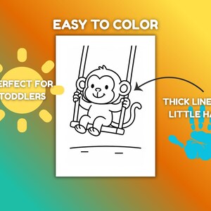 May include: Black and white line drawing of a monkey on a swing, with the text "EASY TO COLOR." The image includes the text "PERFECT FOR TODDLERS" and "THICK LINES FOR LITTLE HANDS."