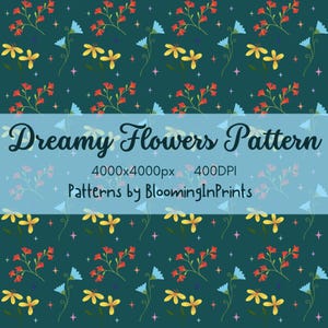 Dreamy Flowers Seamless Pattern – Colorful Floral Digital Paper, Whimsical Botanical Background, Cute Spring Design, Instant Download