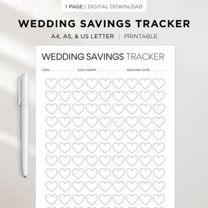 May include: A printable wedding savings tracker with heart-shaped boxes for tracking savings goals. The design includes the text "WEDDING SAVINGS TRACKER" and is available in A4, A5, and US Letter sizes. A white pen is on the left side of the image.