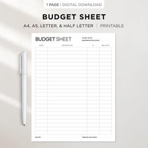 Peut inclure: Une feuille de budget imprimable blanche avec le titre "BUDGET SHEET" en haut. La feuille comprend des sections pour la date, la description et le solde. Un stylo blanc est placé sur le côté gauche de la feuille. Le texte "A4, A5, LETTER, & HALF LETTER" est également visible.
