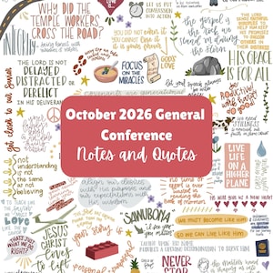 May include: A digital print featuring the text October 2026 General Conference Notes and Quotes on a red rectangular background, surrounded by various hand-lettered religious phrases, colorful illustrations of a heart, clock, rock, and fruit.
