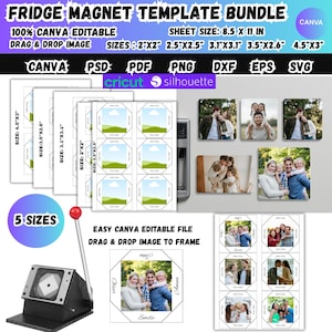 May include: A fridge magnet template bundle with various sizes, including 2"x2", 2.5"x2.5", 3.1"x3.1", 3.5"x2.6", and 4.5"x3". The template is 100% Canva editable, allowing users to drag and drop images. The sheet size is 8.5 x 11 inches.