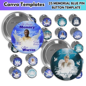 May include: A collection of memorial pin button templates. The buttons feature images of people with angel wings, doves, and the text "In Loving Memory." The text "Canva Templates" and "25 Memorial Blue Pin Button Template" are at the top.