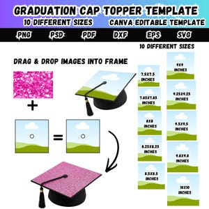 May include: A graduation cap topper template with 10 different sizes, Canva editable. The image shows a pink glitter design, a graduation cap illustration, and size options ranging from 7.5x7.5 inches to 10x10 inches.