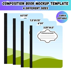 May include: A composition book mockup template featuring four different sizes: 8.5"x11", 7.5"x9.75", 6"x9", and 3.25"x4.5". The covers display a light blue sky and green hills with a black spine and a white label with the text COMPOSITION BOOK.