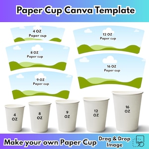 Puede incluir: Gráfico de una plantilla Canva de vaso de papel con varios tamaños: 118, 237, 266, 355 y 473 ml. El diseño incluye plantillas y ejemplos de vasos, con el texto "Make your own Paper Cup" y "Drag & Drop Image".