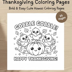 Könnte beinhalten: Ausmalbilder zum Thema Thanksgiving mit niedlichen Zeichentricktruthähnen und einem Kürbis. Das Bild enthält den Text "GOBBLE GOBBLE!" und "HAPPY THANKSGIVING!" mit dem Label "25 Seiten". Ideal für Kinderaktivitäten.
