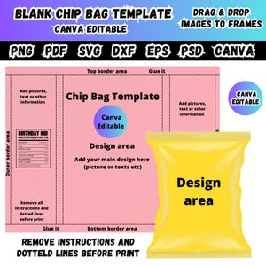 May include: A pink chip bag template with text that reads "Blank Chip Bag Template Canva Editable". The design includes areas for adding pictures, text, and a main design. A yellow chip bag is on the right.