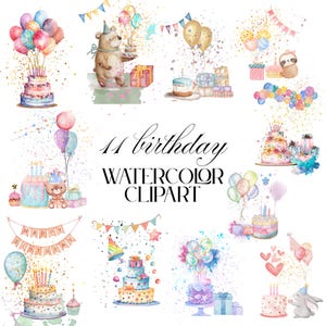 May include: Watercolor clipart featuring birthday cakes, balloons, gifts, and a bear. The text "11 birthday WATERCOLOR CLIPART" is displayed. The illustrations have a soft, pastel color palette with splashes of gold.