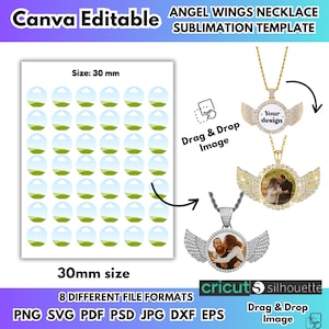 May include: A sublimation template for an angel wings necklace. The image shows three necklace designs with angel wing pendants. The template includes a sheet of 30 mm circles and the text "Canva Editable". The template is compatible with Cricut and Silhouette machines.