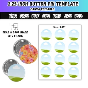 May include: A 2.25 inch button pin template featuring a digital sheet with twelve circular frames containing a landscape graphic of a blue sky, white clouds, and green hills. Includes two circular metal button pins and text labels.