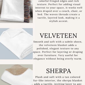 May include: White woven blanket with colorful fringed edges. A white velveteen blanket. A white sherpa blanket with a tan fur-like interior. The image includes the words "WOVEN", "VELVETEEN", and "SHERPA".