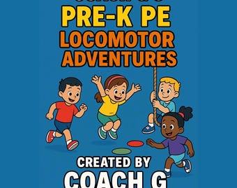 Pre K Locomotor Adventures - Preschool Physical Education and Movement Activities - Ages 3-5
